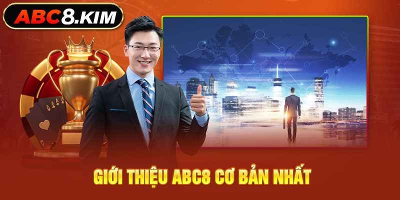 Giới thiệu ABC8 cơ bản nhất