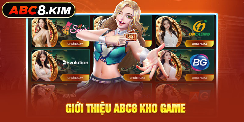 Giới thiệu kho game chất lượng tại ABC8