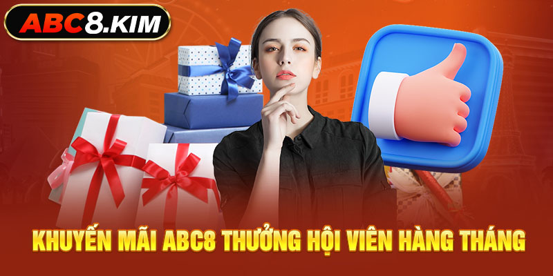 Khuyến mãi ABC8 thưởng hội viên hàng tháng