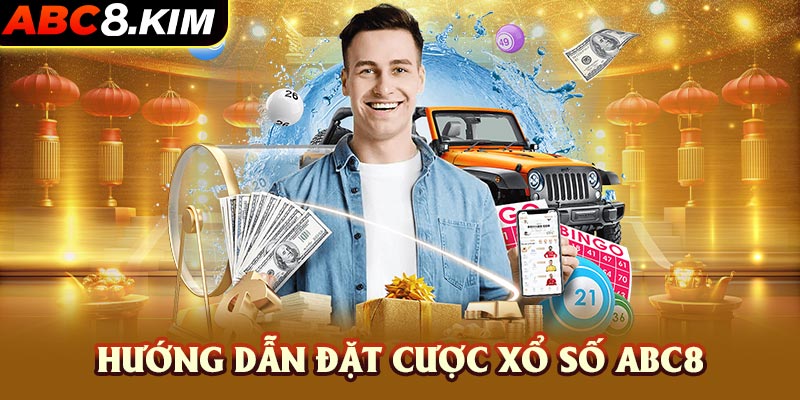  Hướng dẫn đặt cược xổ số ABC8