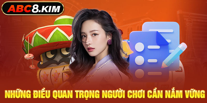 Những điều quan trọng người chơi cần nắm vững