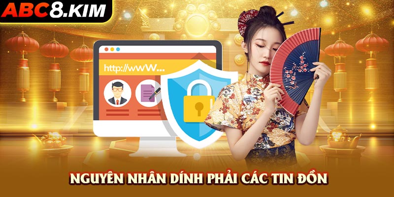 Nguyên nhân dính phải các tin đồn