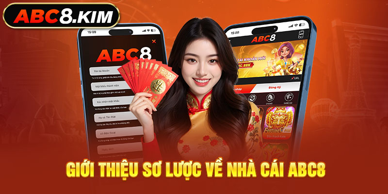 Giới thiệu sơ lược về sự thành lập nhà cái ABC8