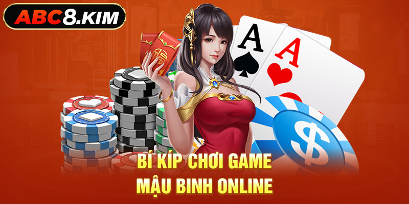 Bí kíp chinh phục bàn cược game mậu binh online